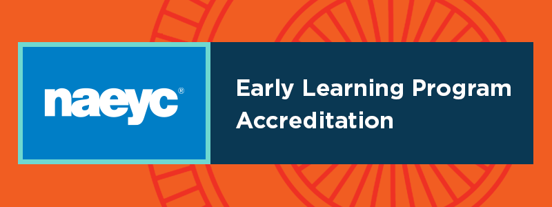 NAEYC Early Learning Program Accreditation